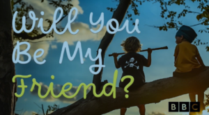 Will you be my Friend?