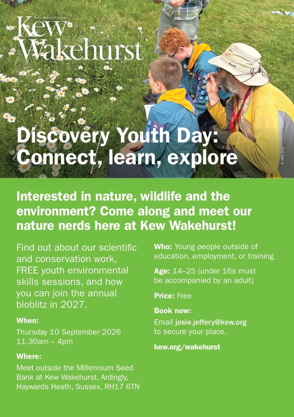 Wakehurst's Discovery Youth Day: Connect, Learn, Explore