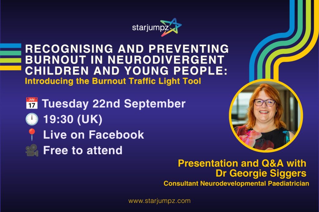 Recognising and Preventing Burnout in Neurodivergent Children and Young People: Introducing the Burnout Traffic Light Tool.