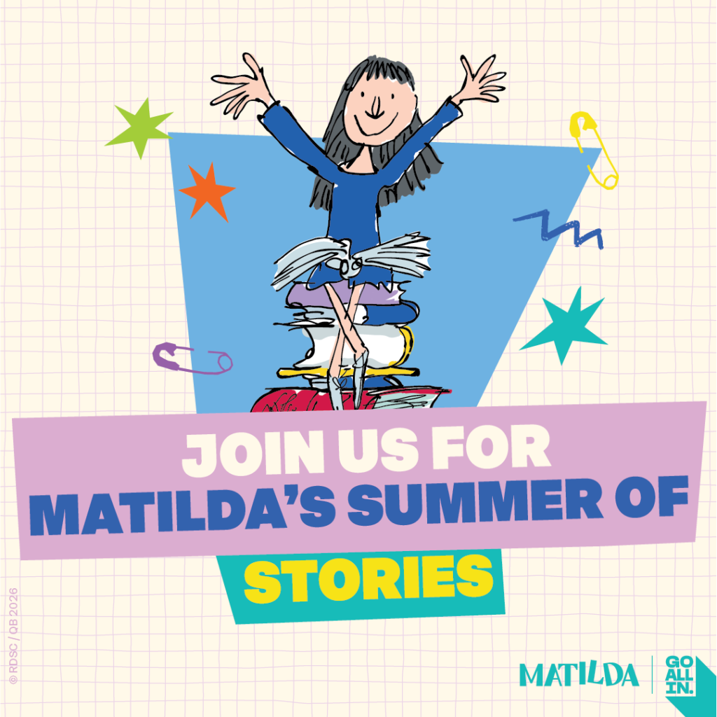 Roald Dahl’s 'Matilda' Announced as Ambassador for National Year of Reading